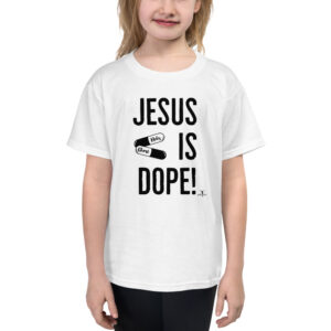 Jesus is Dope Youth T-Shirt